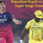 Rajasthan Royals vs Chennai Super Kings Team 2026
